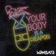 Your Body Is A Weapon - Single