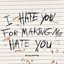 I Hate You (For Making Me Hate You)