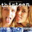 Thirteen [Original Motion Picture Soundtrack]