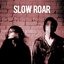 Slow Roar