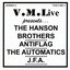 V.M.Live Presents The Hanson Brothers/ Antiflag / The Automatics / J.F.A.