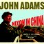 Adams: Nixon In China