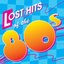 Lost Hits of the 80's (All Original Artists & Versions)