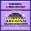 Subliminal Attracting Men