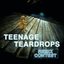 Teenage Teardrops