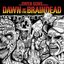 Dawn of the Braindead