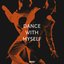 Dance With Myself