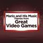Mario and His Music - Themes from Great Video Games