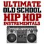 Ultimate Old School Hip Hop Instrumentals
