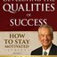 How to Stay Motivated: Developing the Qualities of Success (Unabridged)