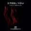 I Feel You - Single