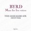 Byrd: Mass for Five Voices; Ave verum corpus; Lamentations & Other Works