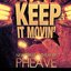 Keep It Movin'