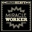 Miracle Worker