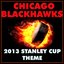 Chicago Blackhawks 2013 Stanley Cup Theme