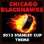 Chicago Blackhawks 2013 Stanley Cup Theme