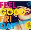 Feel Good Friday