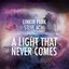 A Light That Never Comes - Single