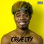 Cruelty