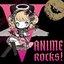 V-ANIME ROCKS!