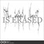 Is Erased