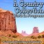 A Country Collection: Work In Progress