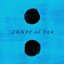 Shape of You - Single