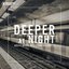 Deeper At Night, Vol. 13