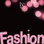 Fashion