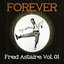 Forever Fred Astaire Vol. 01