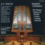 Bach, J.S.: Organ Music (The Rieger Organ of Pacific Union College Church)
