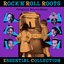 Rock 'N' Roll Roots - The Essential Collection
