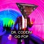 ＤＲ. ＣＯＤＥＩＮＩ ＧＯ ＰＯＰ ＩＩ