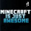 Minecraft Is Just Awesome