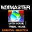 Latin House  and Tribal House  Essential Selection