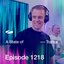 ASOT 1218 - A State of Trance Episode 1218 [Including A State of Trance 2025 (Mixed by Armin van Buuren)]