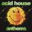 Acid House Anthems