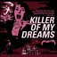 Killer of My Dreams - Single