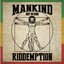 Mankind (...Not so Kind)