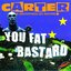 You Fat Bastard - The Anthology