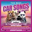 The Best Car Songs Album in the World… Ever!