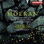 Moeran: Serenade in G Major / Rhapsodies Nos. 1 and 2 / in the Mountain Country / Nocturne