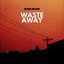 Wasteaway