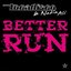 Better Run
