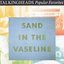 Popular Favorites 1976-1983: Sand in the Vaseline (1 of 2)