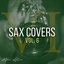 Sax Covers (Vol. 6)