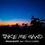 Take Me Hand