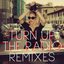 Turn Up The Radio Remixes