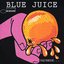 Blue Juice: Squeeze...