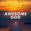 Awesome God